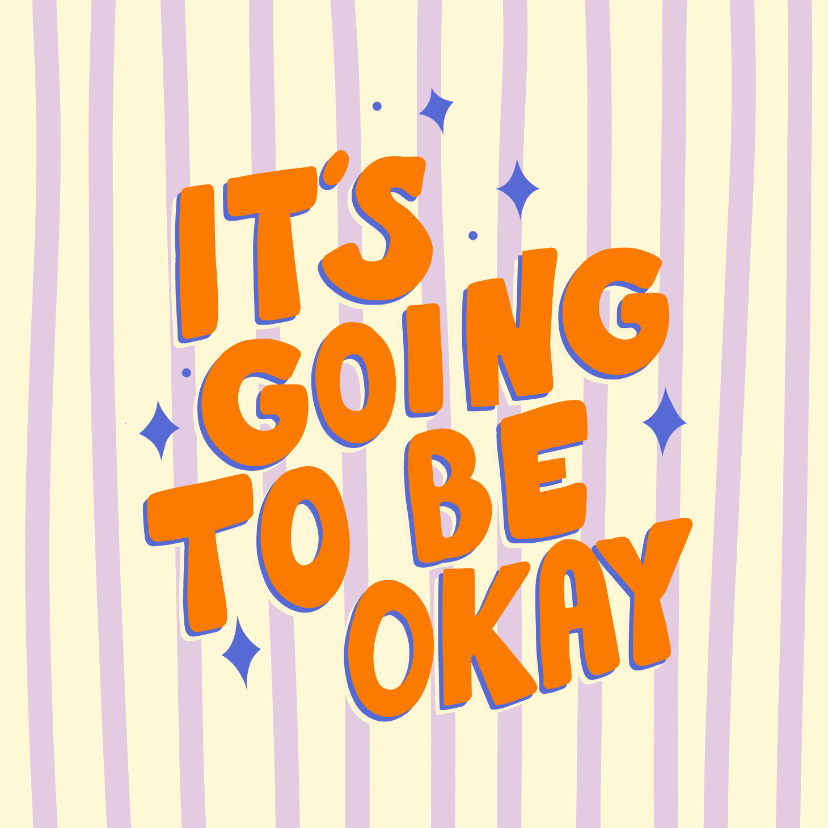 Sterkte kaart it's going to be okay - Sterkte kaarten Sterkte kaarten - Sterkte kaart it's going to be okay