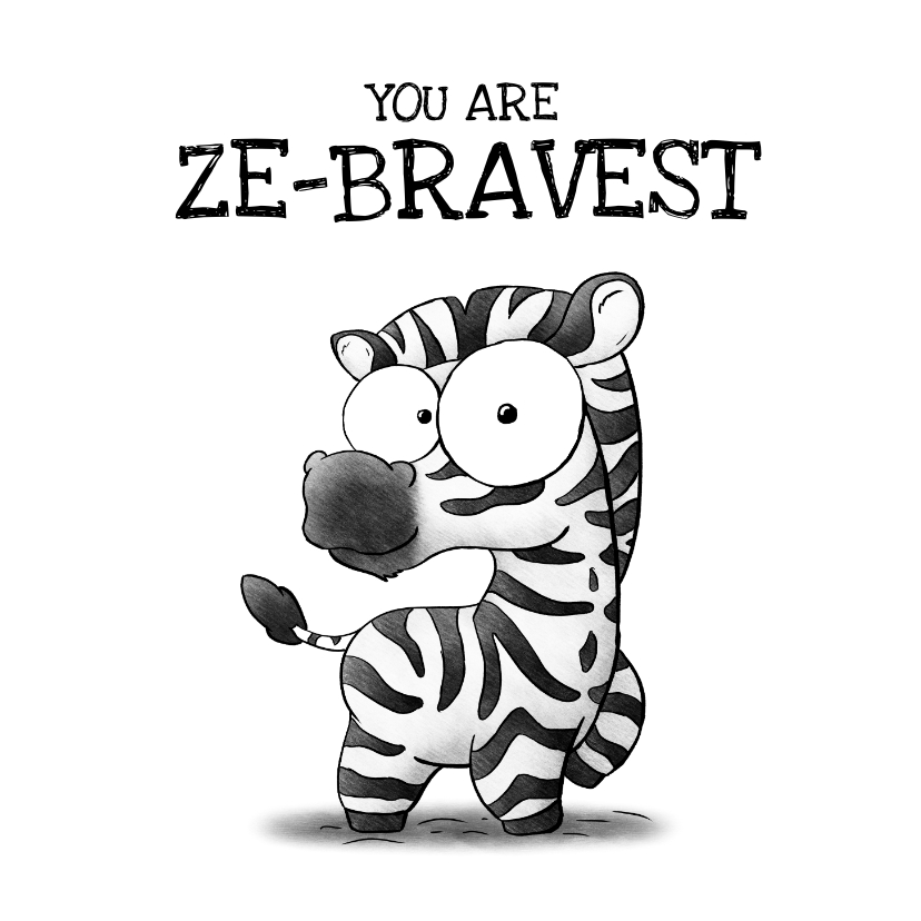 Sterkte kaarten - Sterkte kaart zebra you are ze-bravest