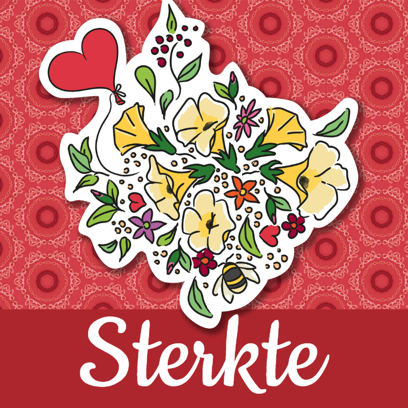 Sterkte met bloemen en hart - Sterkte kaarten Sterkte kaarten - Sterkte met bloemen en hart