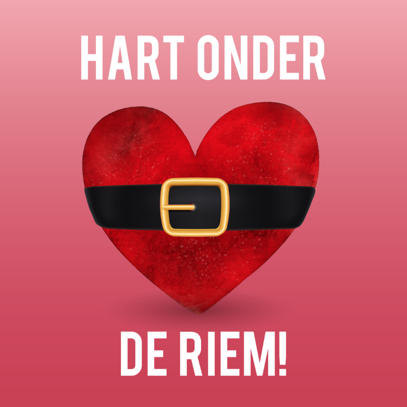 Sterktekaart hart onder riem - Sterkte kaarten Sterkte kaarten - Sterktekaart hart onder riem