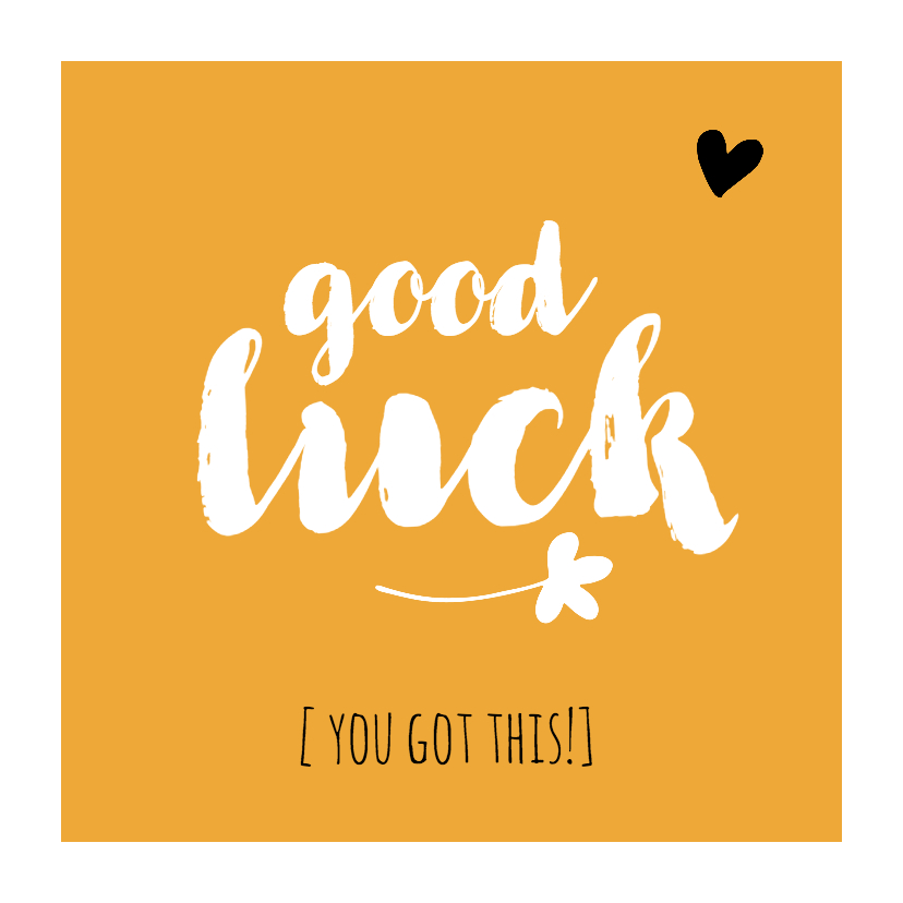 Succes - good luck okergeel - Succes kaarten Succes kaarten - Succes - good luck okergeel