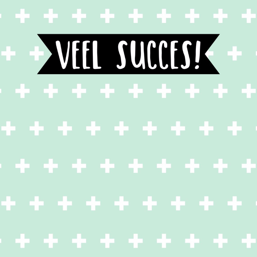 Succes kaartje "plusjes"- WW - Succes kaarten Succes kaarten - Succes kaartje "plusjes"- WW