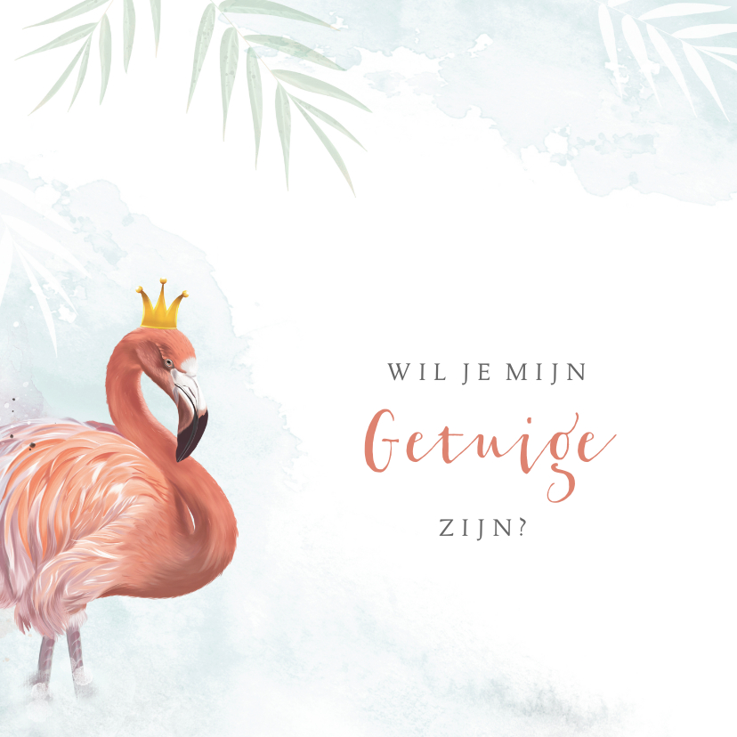 Getuigekaart bruiloft flamingo wil je mijn getuige zijn Getuigekaart bruiloft flamingo wil je mijn getuige zijn