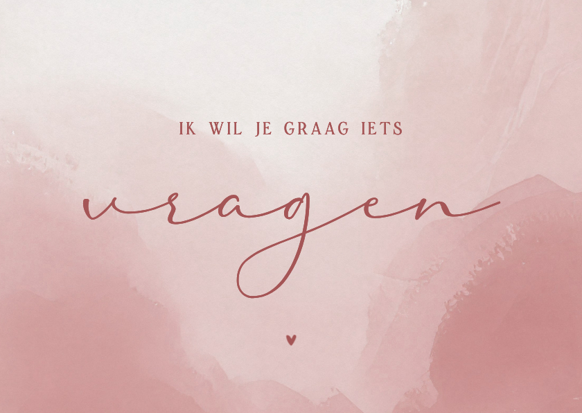 Ik wil je graag iets vragen met oudroze waterverf hartje - Trouwkaarten Trouwkaarten - Ik wil je graag iets vragen met oudroze waterverf hartje