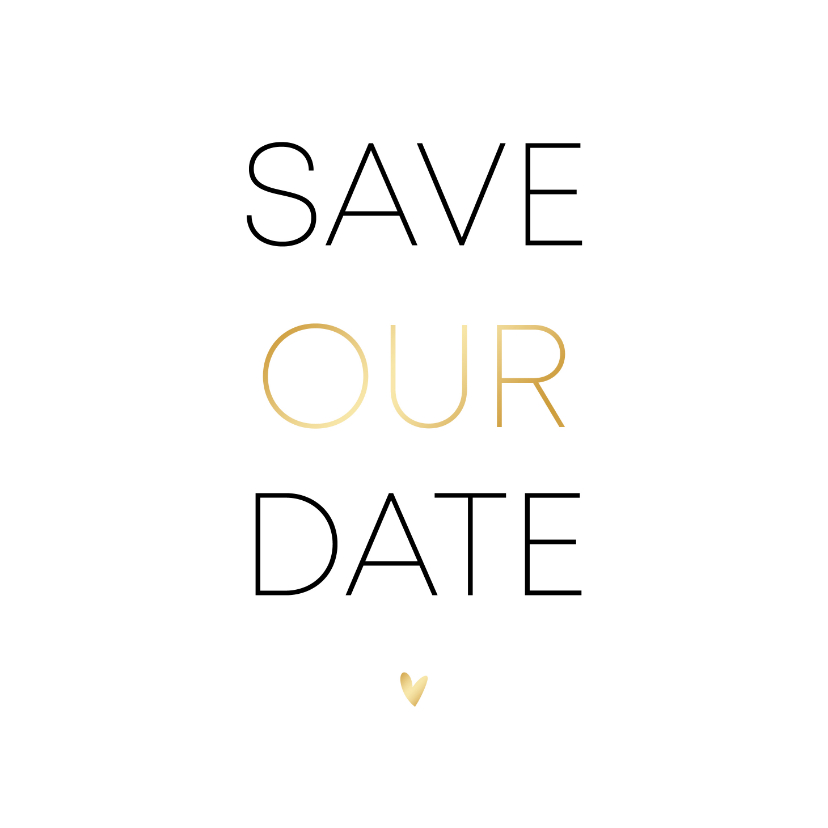 Trouwkaarten - Minimalistische save our date met goudlook hartje