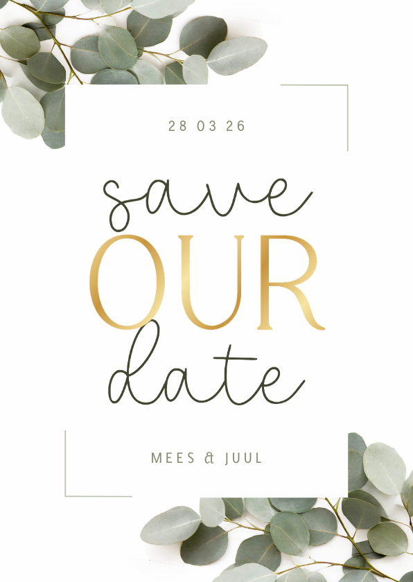 Trouwkaarten - Save the date trouwkaart met eucalyptus kader en folie