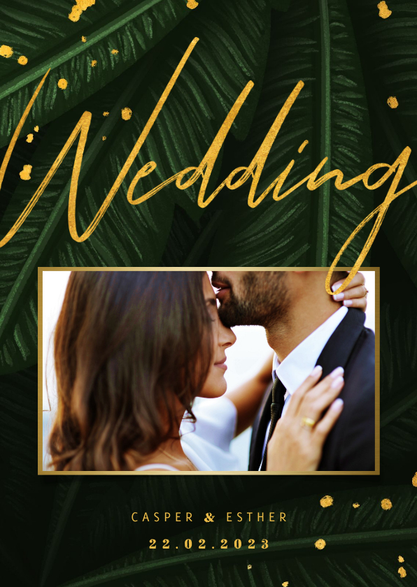 Trouwkaart jungle bladeren met foto en gouden 'wedding' - Trouwkaarten Trouwkaarten - Trouwkaart jungle bladeren met foto en gouden 'wedding'