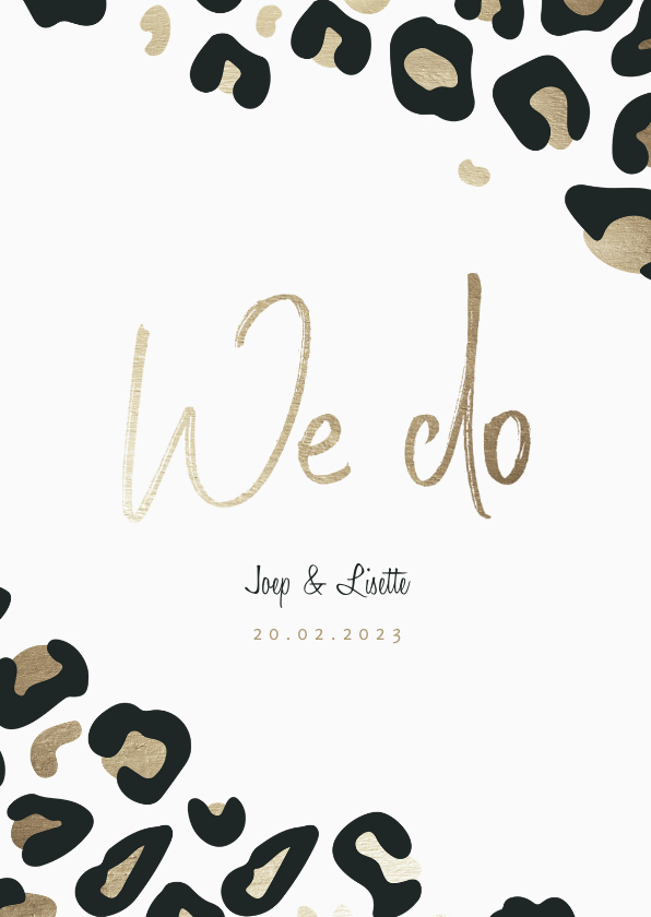 Trouwkaart 'We do' panterprint goudlook - Trouwkaarten Trouwkaarten - Trouwkaart 'We do' panterprint goudlook