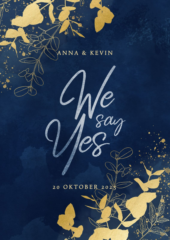 Trouwkaarten - Trouwkaart We say Yes blauwe waterverf gouden plantjes