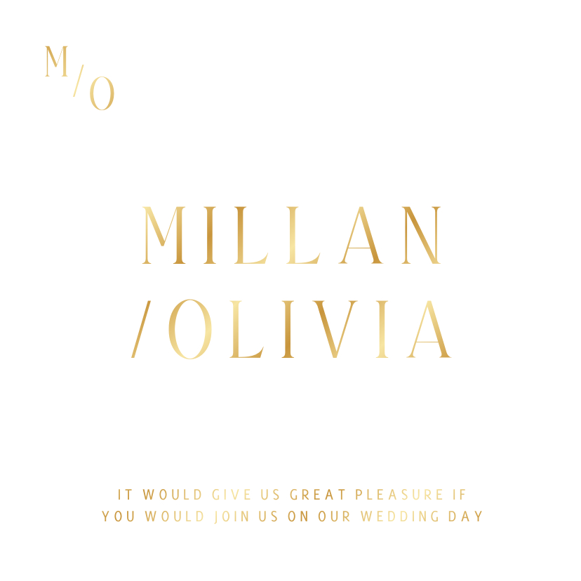 Typografische uitnodiging met minimalistische gouden tekst - Trouwkaarten Trouwkaarten - Typografische uitnodiging met minimalistische gouden tekst