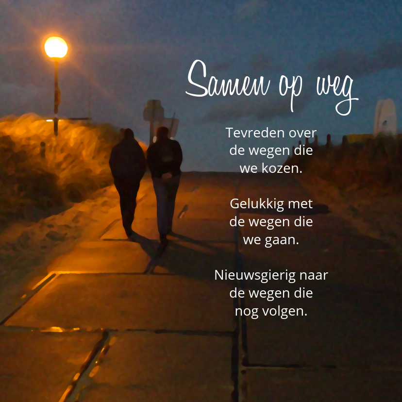 Gedicht Nooit Meer Samen Samen op weg gedicht - Uitnodigingen - Kaartje2go