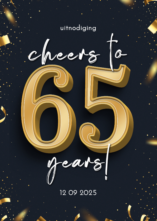 Uitnodigingen - Stijlvolle uitnodiging confetti goud cheers to 65 years 