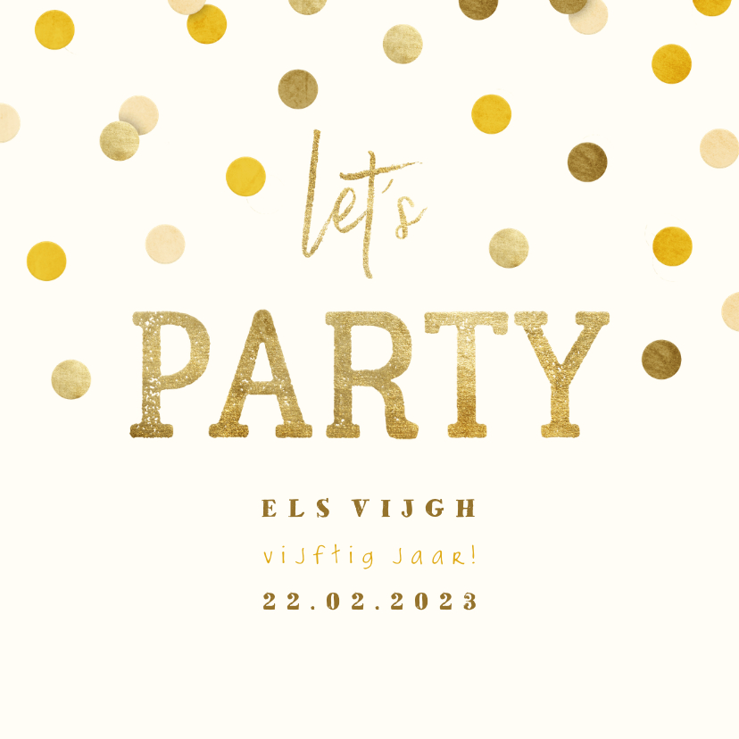 Uitnodiging gouden 'let's party' met confetti - Uitnodigingen Uitnodigingen - Uitnodiging gouden 'let's party' met confetti