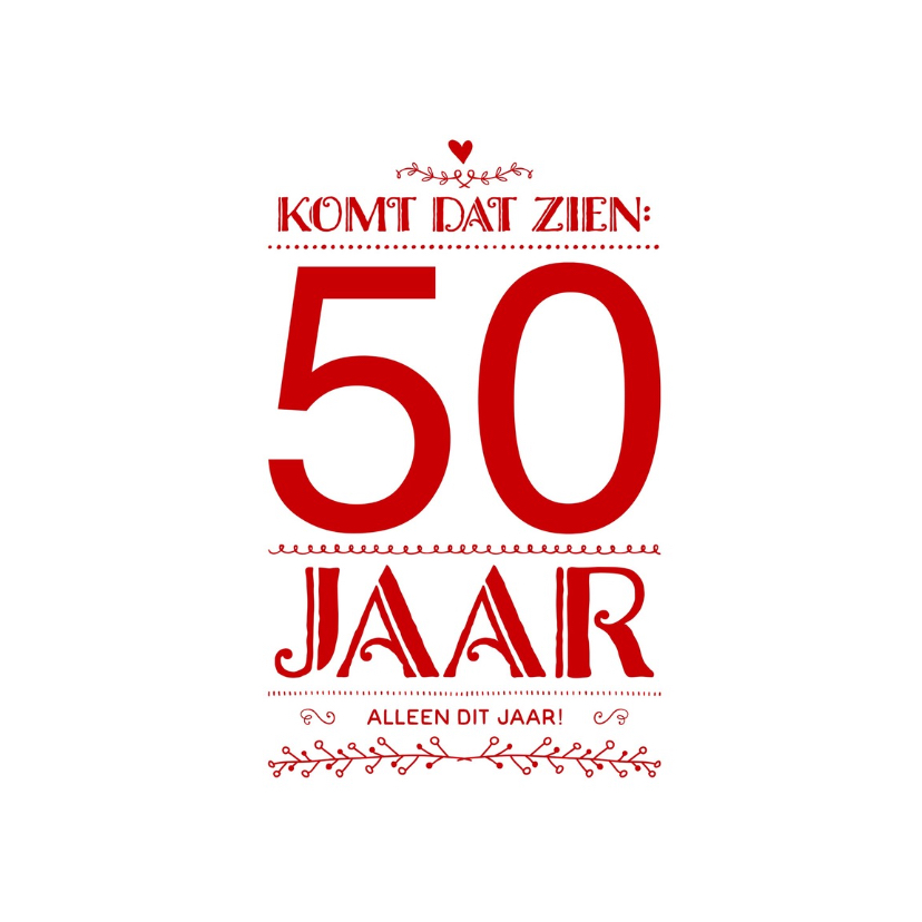 Uitnodiging komt dat zien 50 jaar - Uitnodigingen Uitnodigingen - Uitnodiging komt dat zien 50 jaar