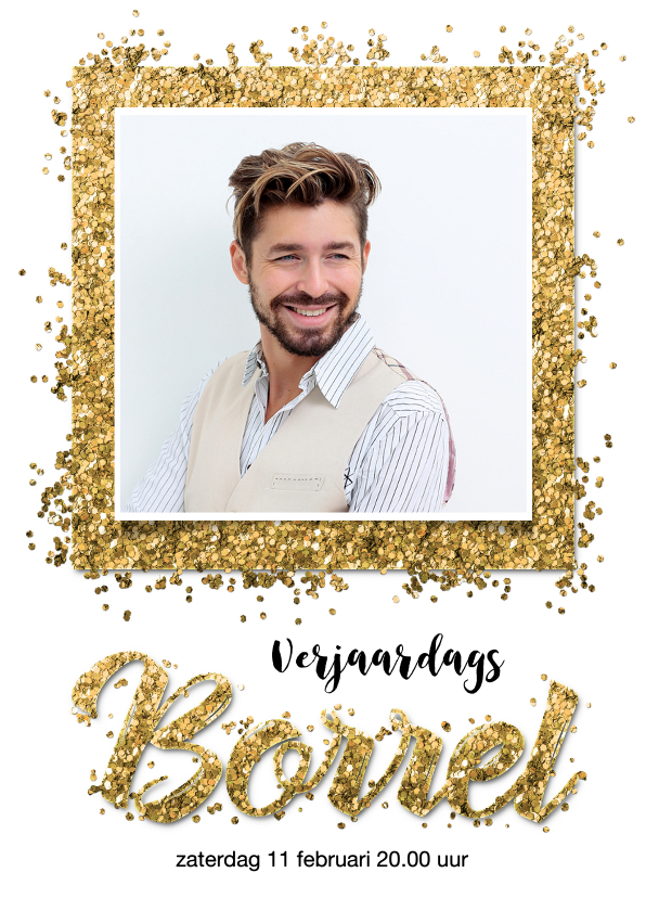 Uitnodiging verjaardag borrel confetti goud met eigen foto - Uitnodigingen Uitnodigingen - Uitnodiging verjaardag borrel confetti goud met eigen foto