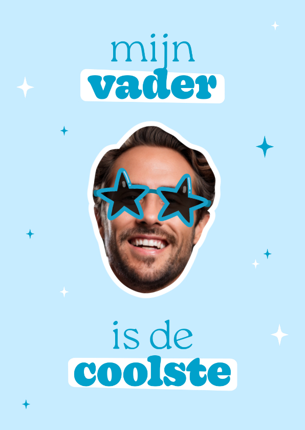 Grappig vaderdagkaartje mijn vader is de coolste - Vaderdag kaarten Vaderdag kaarten - Grappig vaderdagkaartje mijn vader is de coolste
