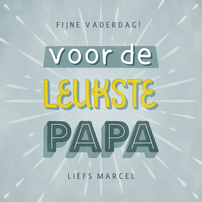 Vaderdag kaarten - Leuke typografische vaderdag kaart "voor de leukste papa"