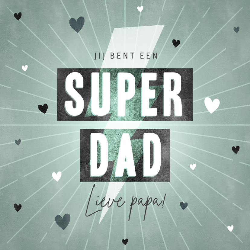 Vaderdag kaarten - Stoere vaderdag kaart Super Dad met typografie en hartjes