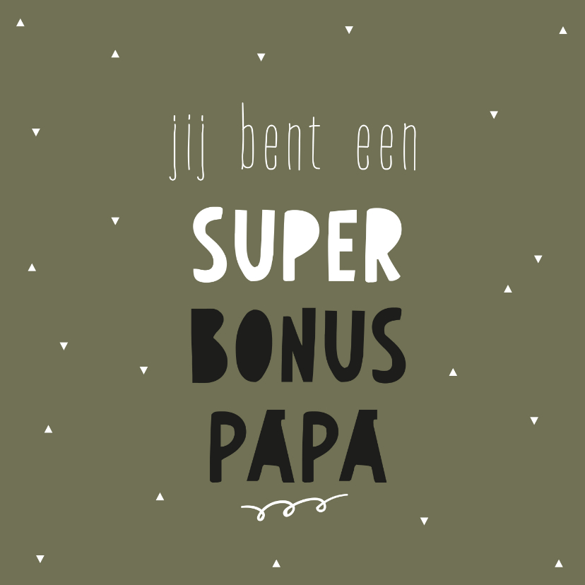 Vaderdag kaarten - Vaderdag - jij bent een super bonus papa