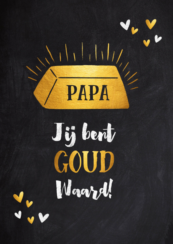 Vaderdag kaarten - Vaderdag kaart papa jij bent goud waard krijtbord