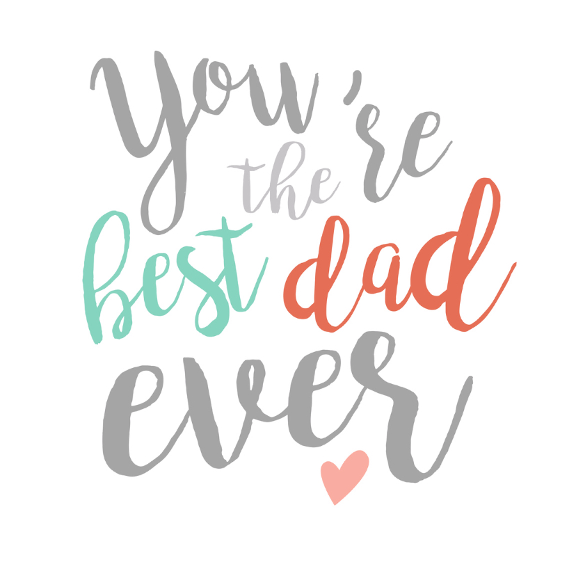 Vaderdag - You're the best dad - Vaderdag kaarten Vaderdag kaarten - Vaderdag - You're the best dad