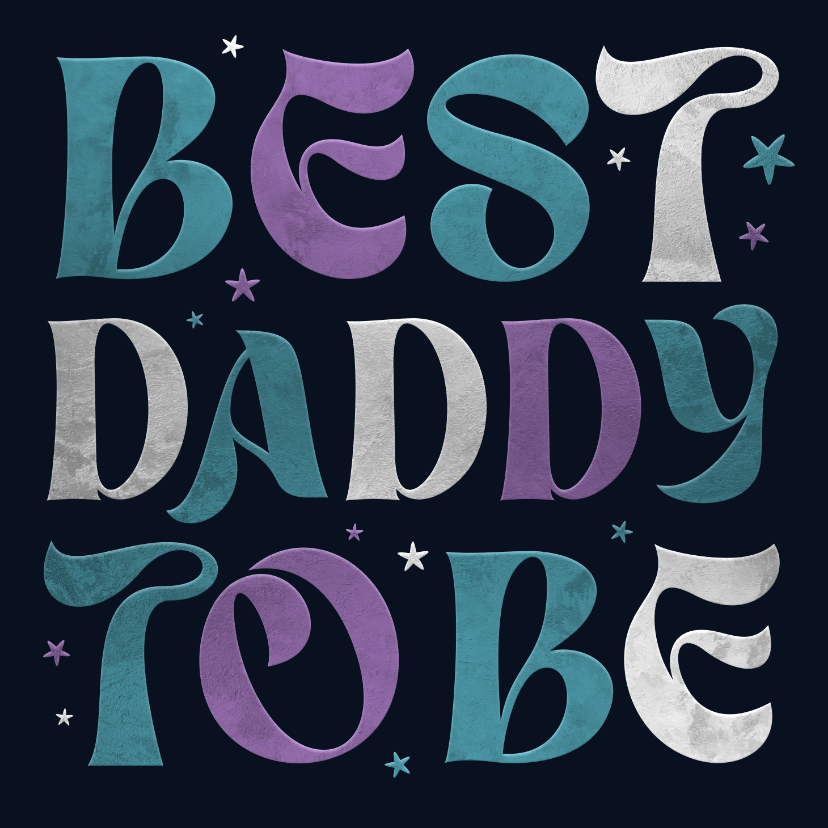 Vaderdag kaarten - Vaderdagkaart best daddy to be sterren stoer typografisch