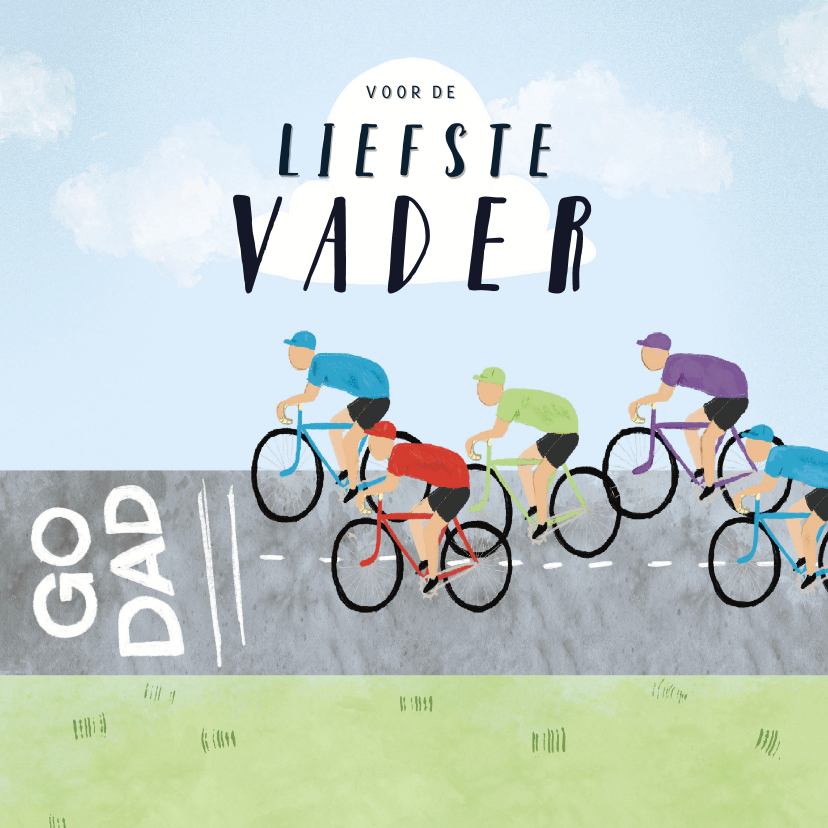 Vaderdag kaarten - Vaderdagkaart go dad met wielrenners 