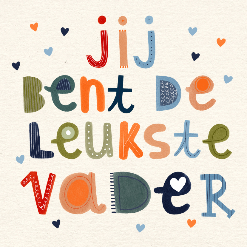 Vaderdagkaart jij bent de leukste vader typografie kleur - Vaderdag kaarten Vaderdag kaarten - Vaderdagkaart jij bent de leukste vader typografie kleur