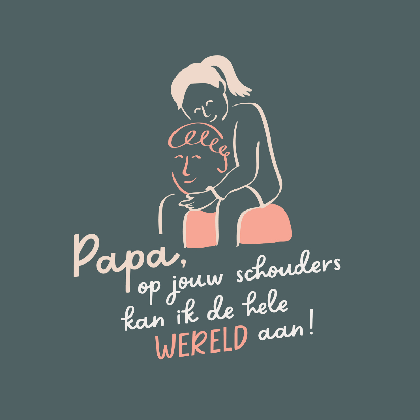 Vaderdag kaarten - Vaderdagkaart lijntekening meisje op schouders