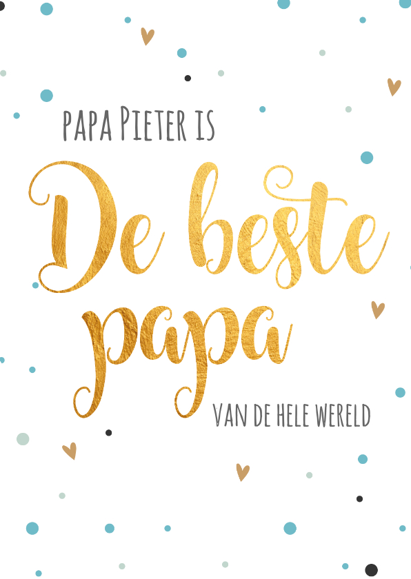 Vaderdagkaart papa is de beste van de wereld - Vaderdag kaarten Vaderdag kaarten - Vaderdagkaart papa is de beste van de wereld
