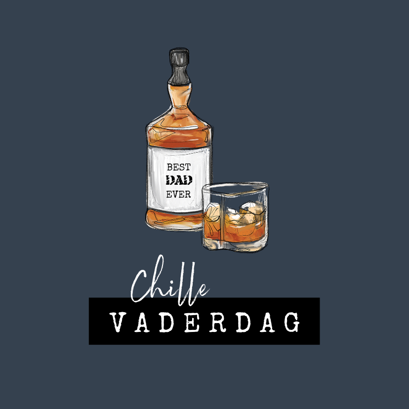 Vaderdagkaart stoer whiskey opa vader chill - Vaderdag kaarten Vaderdag kaarten - Vaderdagkaart stoer whiskey opa vader chill