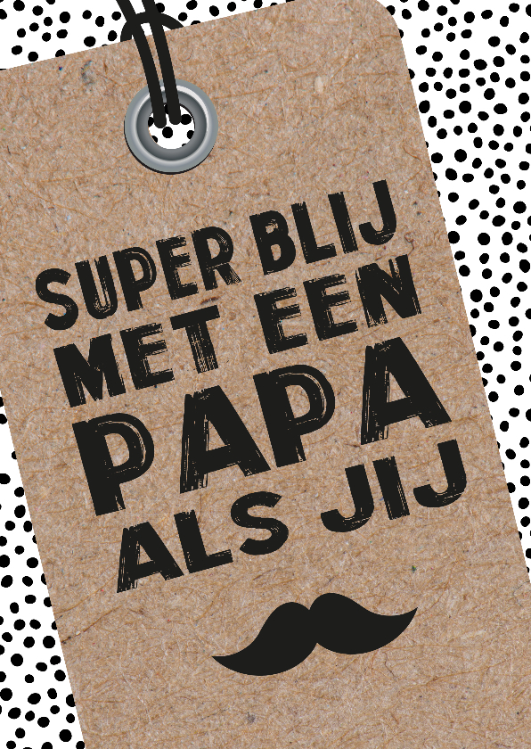 Vaderdagkaart 'Super blij met een papa als jij' - Vaderdag kaarten Vaderdag kaarten - Vaderdagkaart 'Super blij met een papa als jij'