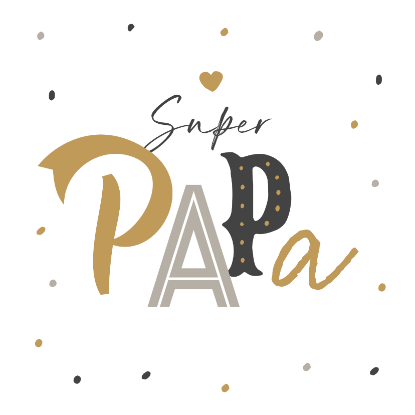 Vaderdag kaarten - Vaderdagkaart super papa confetti typografie