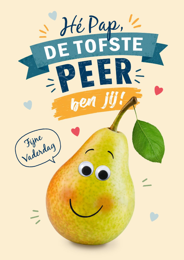 Vaderdagkaart tofste papa peer - Vaderdag kaarten Vaderdag kaarten - Vaderdagkaart tofste papa peer