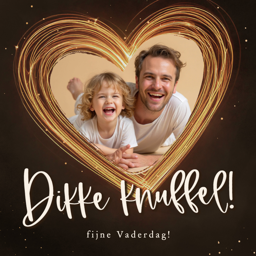 Vaderdagkaartje met foto dikke knuffel met lichtgevend hart - Vaderdag kaarten Vaderdag kaarten - Vaderdagkaartje met foto dikke knuffel met lichtgevend hart