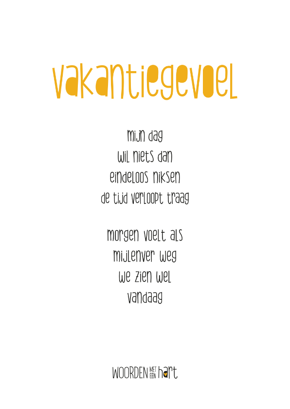 Vakantiegevoel gedicht - Vakantiekaarten Vakantiekaarten - Vakantiegevoel gedicht