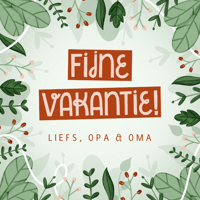 Vakantiekaarten - Vakantiekaart fijne vakantie met blaadjes en takjes