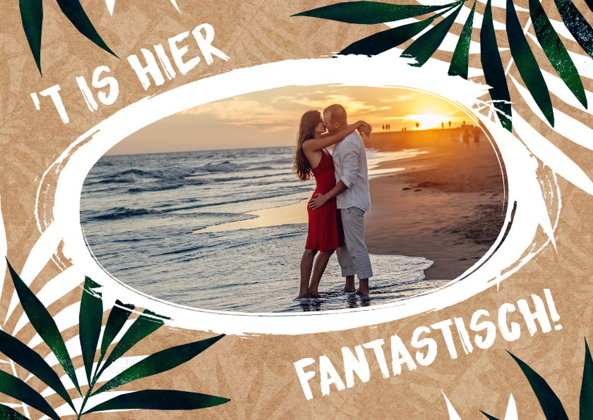 Vakantiekaart 't Is hier fantastisch! - Vakantiekaarten Vakantiekaarten - Vakantiekaart 't Is hier fantastisch!