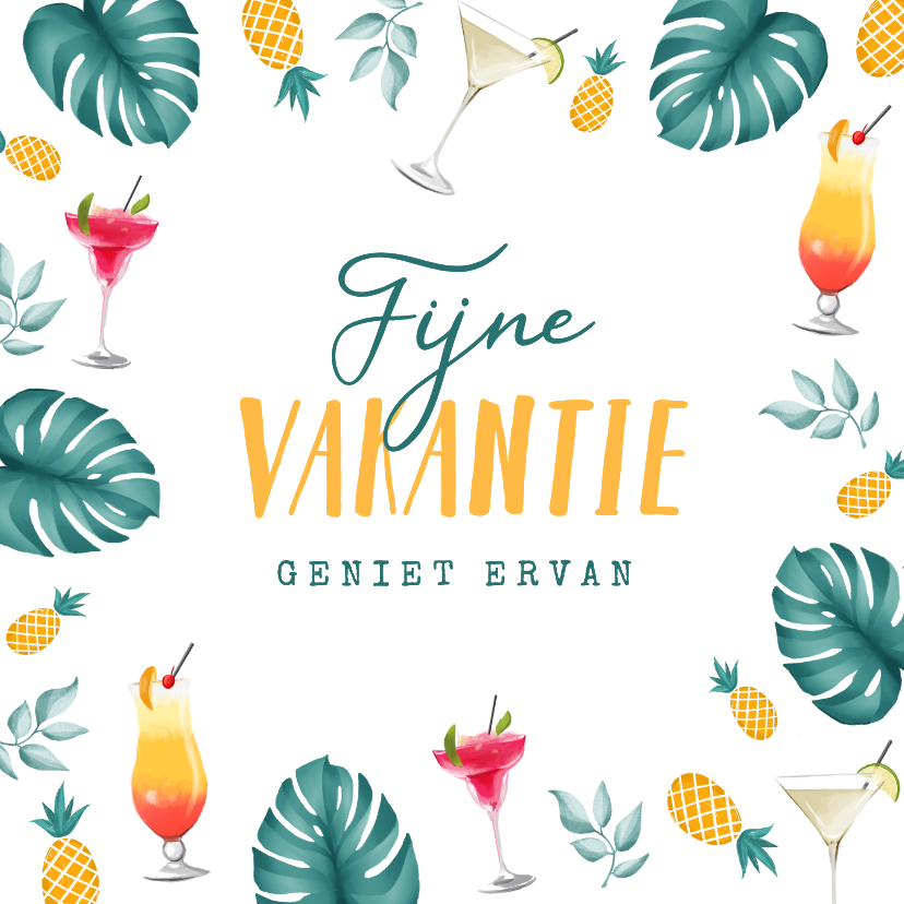 Vakantiekaart tropisch cocktails fijne vakantie geniet ervan - Vakantiekaarten Vakantiekaarten - Vakantiekaart tropisch cocktails fijne vakantie geniet ervan