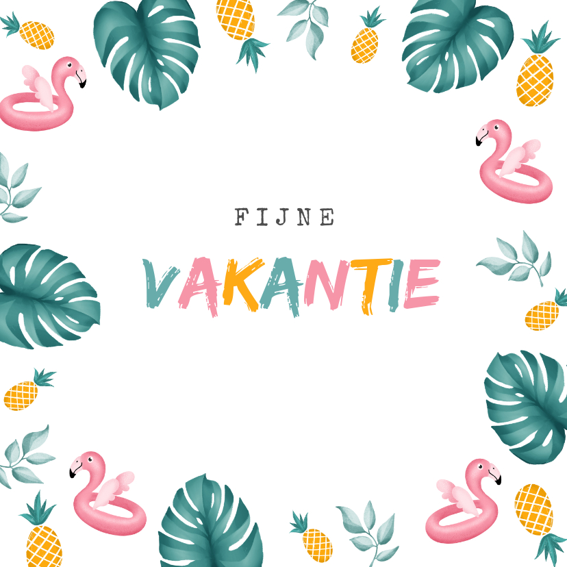 Vakantiekaart tropisch met fijne vakantie flamingo en ananas - Vakantiekaarten Vakantiekaarten - Vakantiekaart tropisch met fijne vakantie flamingo en ananas