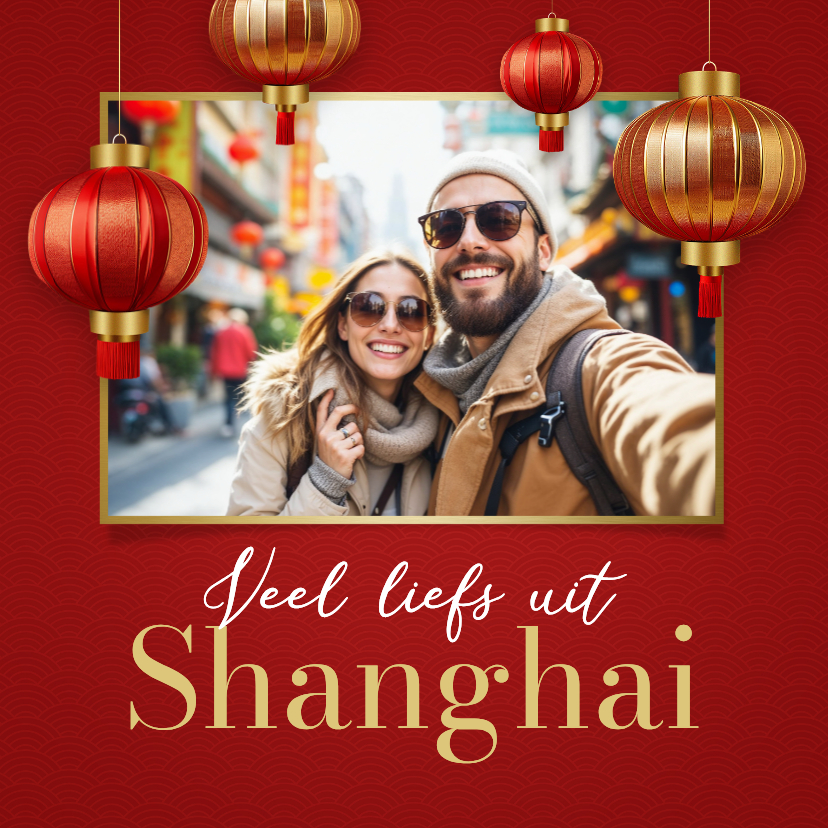Vakantiekaart veel liefst uit Shanghai China lampjes Azië - Vakantiekaarten Vakantiekaarten - Vakantiekaart veel liefst uit Shanghai China lampjes Azië