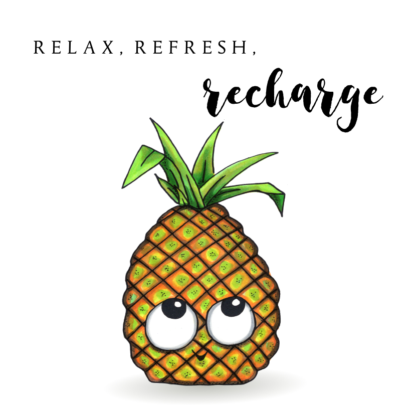 Vakantiekaarten - vakantiekaarten Refresh, Relax, Recharge Ananas