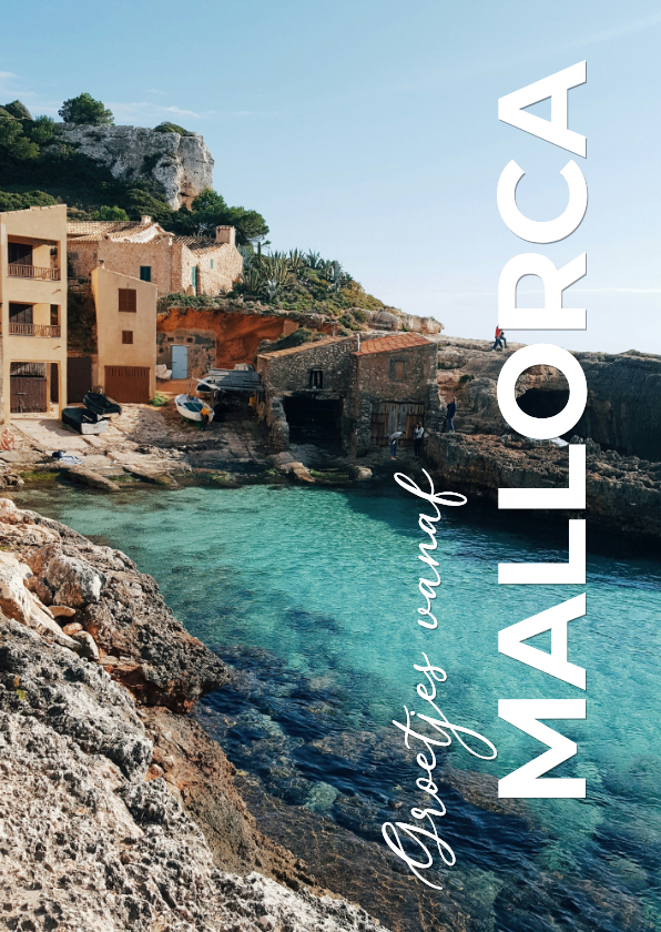 Vakantiekaartje grote foto groetjes uit Mallorca - Vakantiekaarten Vakantiekaarten - Vakantiekaartje grote foto groetjes uit Mallorca