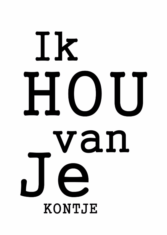 Ik hou van je Kontje - Valentijnskaarten Valentijnskaarten - Ik hou van je Kontje