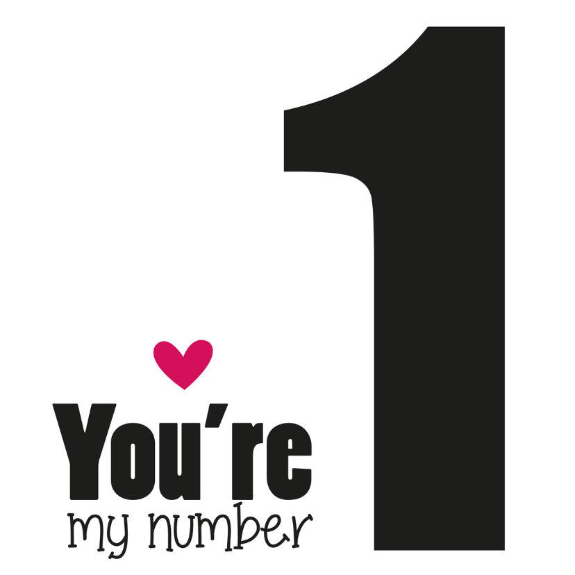 Jij bent mijn NUMBER 1 - Valentijnskaarten Valentijnskaarten - Jij bent mijn NUMBER 1