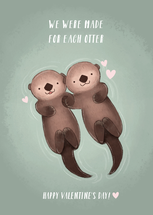 Valentijnskaarten - Lieve valentijnskaart illustratie otters en grappige tekst