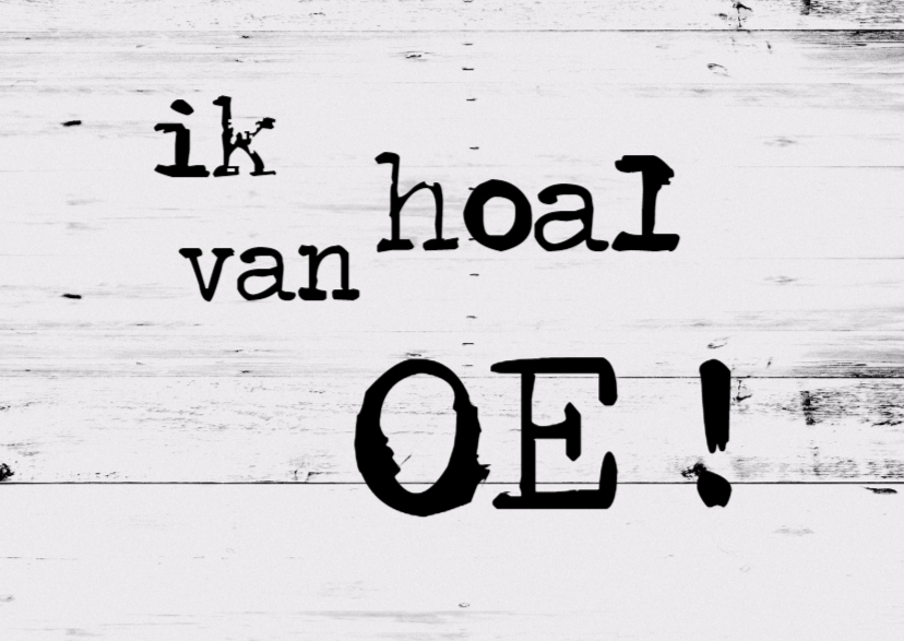 made4you-hoal van oe - Valentijnskaarten Valentijnskaarten - made4you-hoal van oe