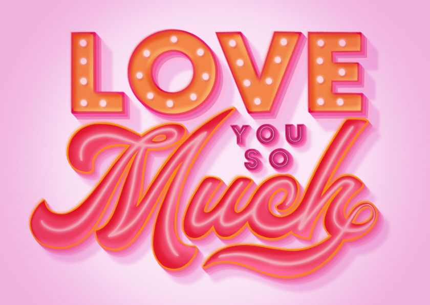 Valentijnskaarten - Typografische valentijnskaart I love you so much