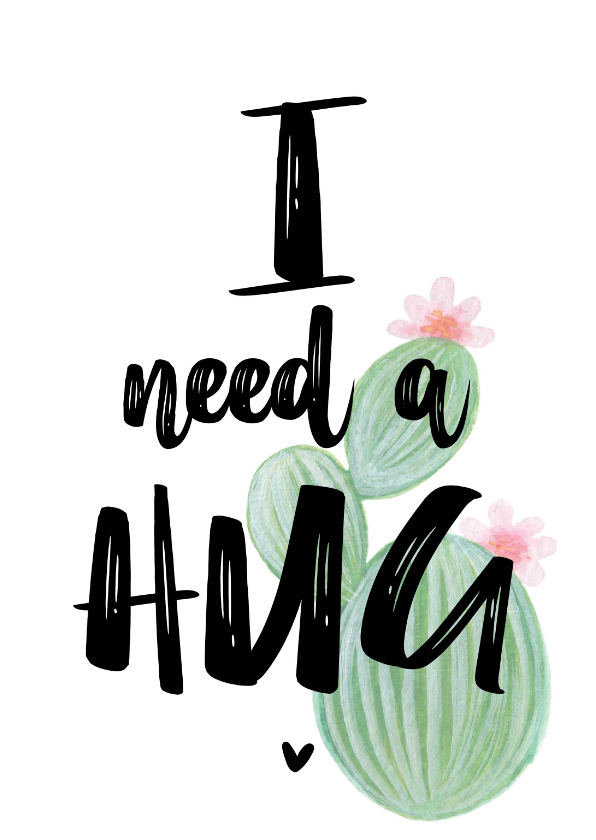 Valentijn. Cactus , I need a Hug - Valentijnskaarten Valentijnskaarten - Valentijn. Cactus , I need a Hug