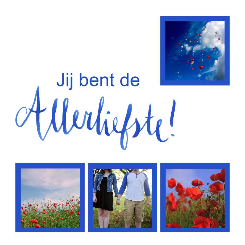 Valentijnskaart blauw jij bent de allerliefste fotocollage - Valentijnskaarten Valentijnskaarten - Valentijnskaart blauw jij bent de allerliefste fotocollage